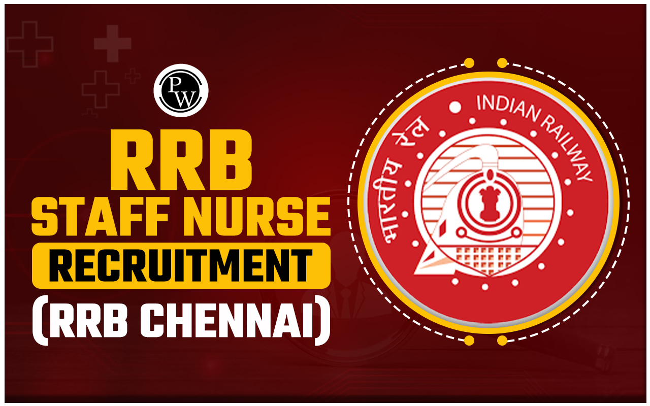 RRB Staff Nurse Recruitment (RRB Chennai)