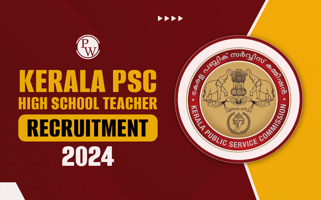 Kerala PSC High School Teacher Recruitment 2024