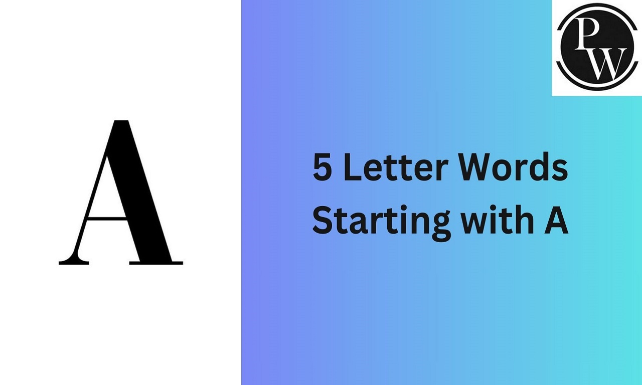 5 Letter Words Starting with A