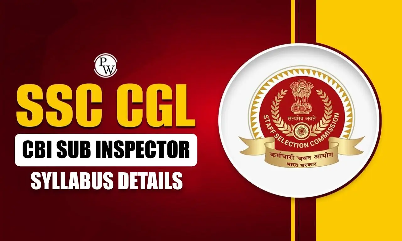 SSC CGL CBI Sub Inspector Syllabus 2024
