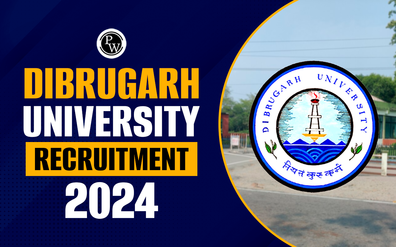 Dibrugarh University Recruitment 2024