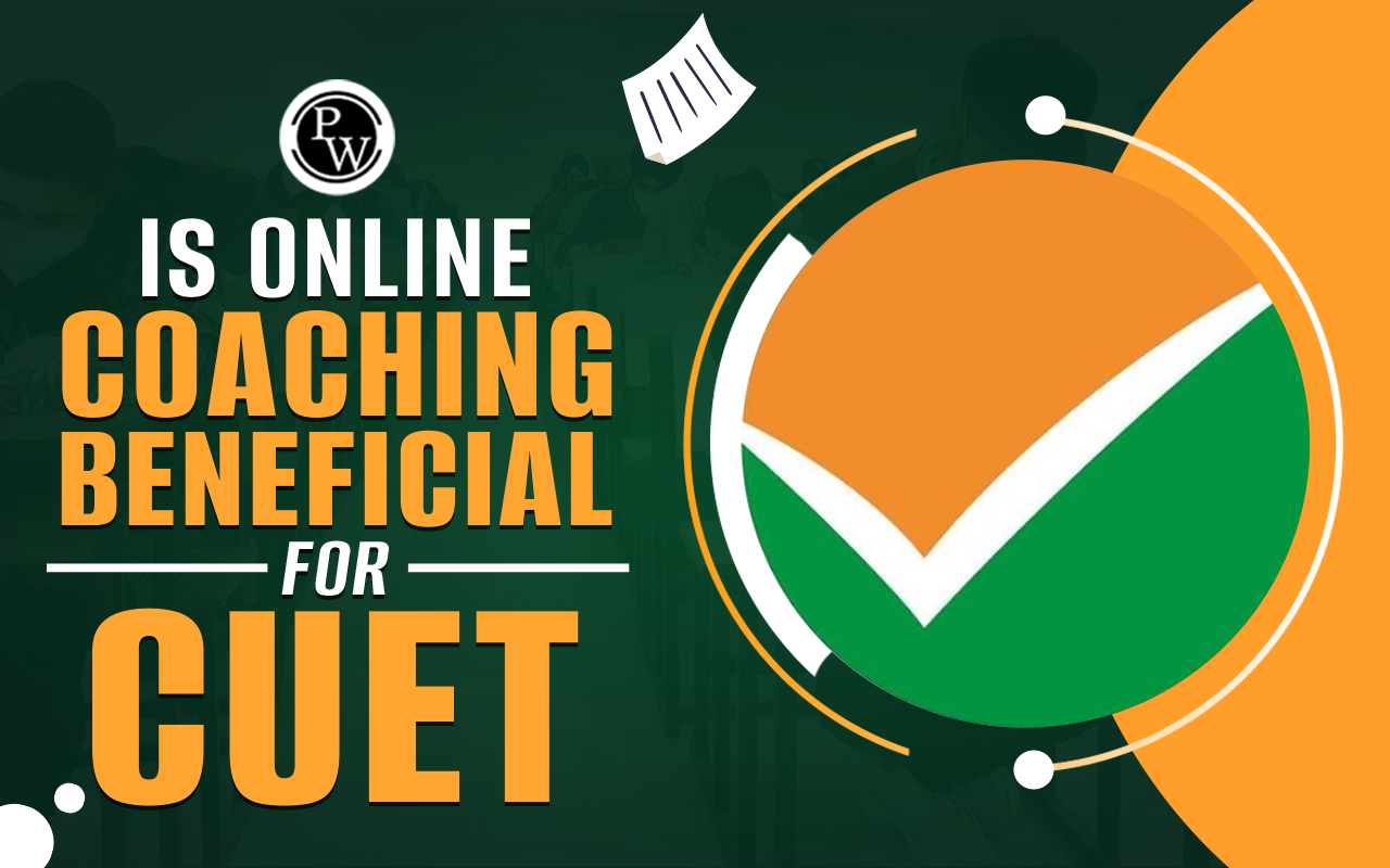 Is Online Coaching Beneficial for CUET