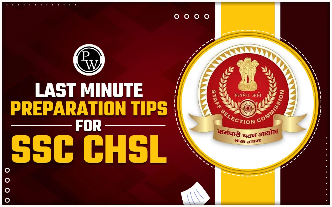 Last Minute Preparation Tips for SSC CHSL