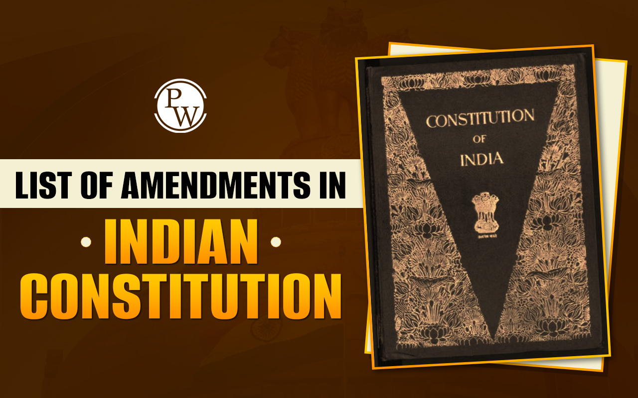 List of Amendments in Indian Constitution