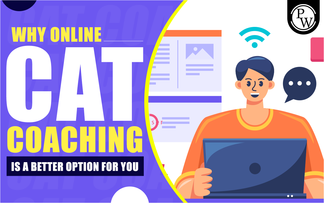Why Online CAT Coaching is a Better Option for You?