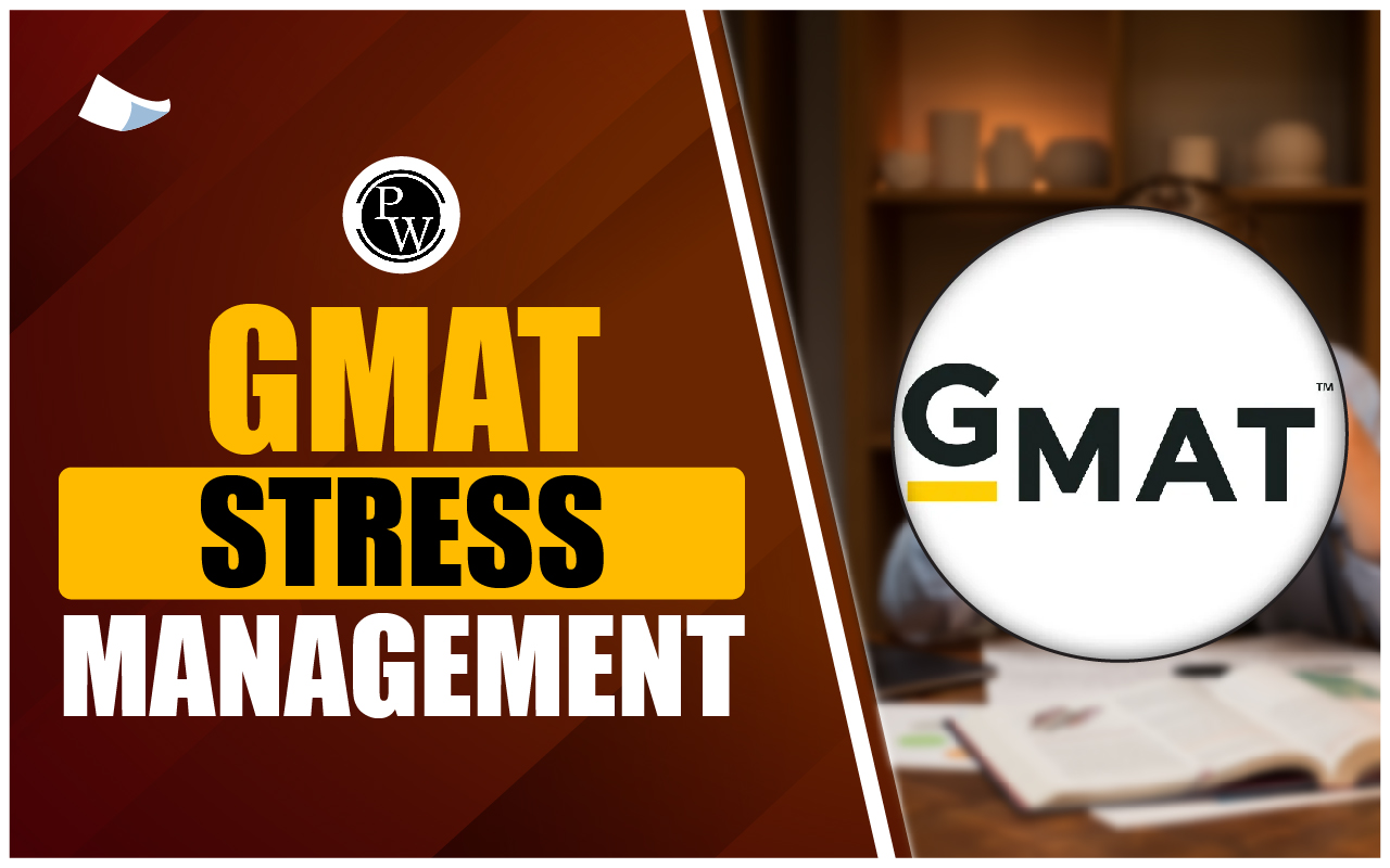 GMAT Stress Management 2024