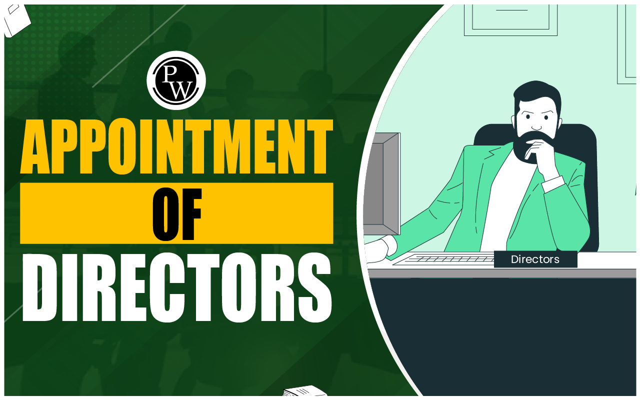 Appointment of Directors: Process, Conditions