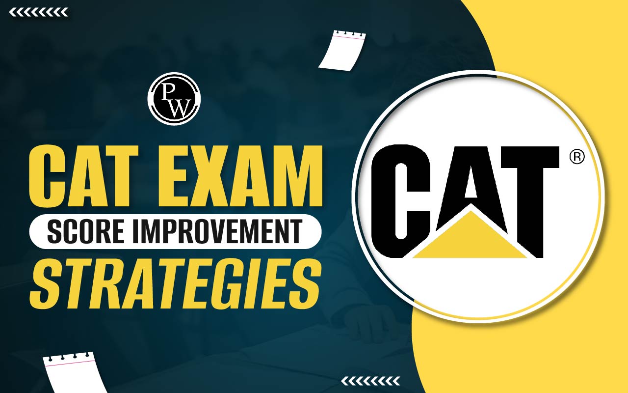 CAT Exam Score Improvement Strategies