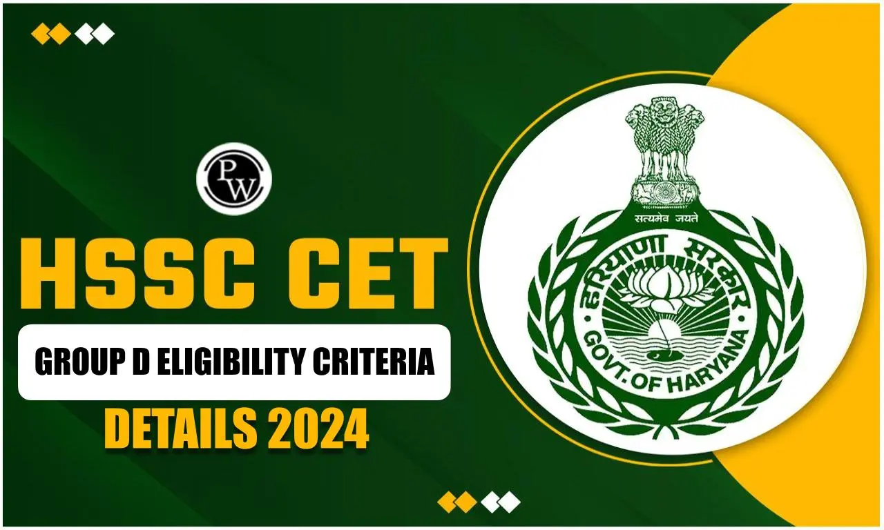 HSSC CET Group D Eligibility Criteria 2024