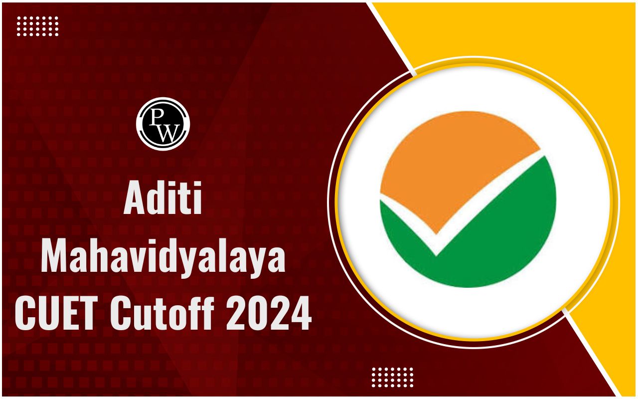 Aditi Mahavidyalaya CUET Cutoff 2024