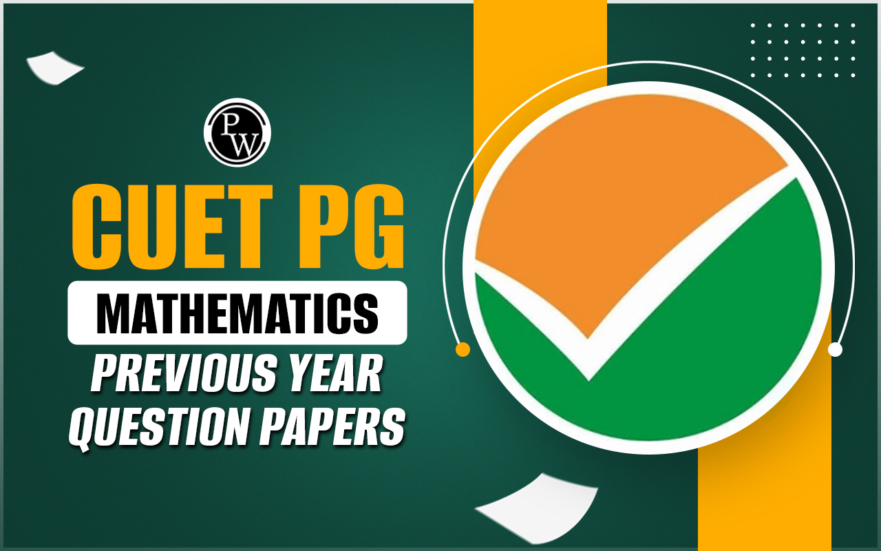 CUET PG Mathematics Previous Year Question Papers
