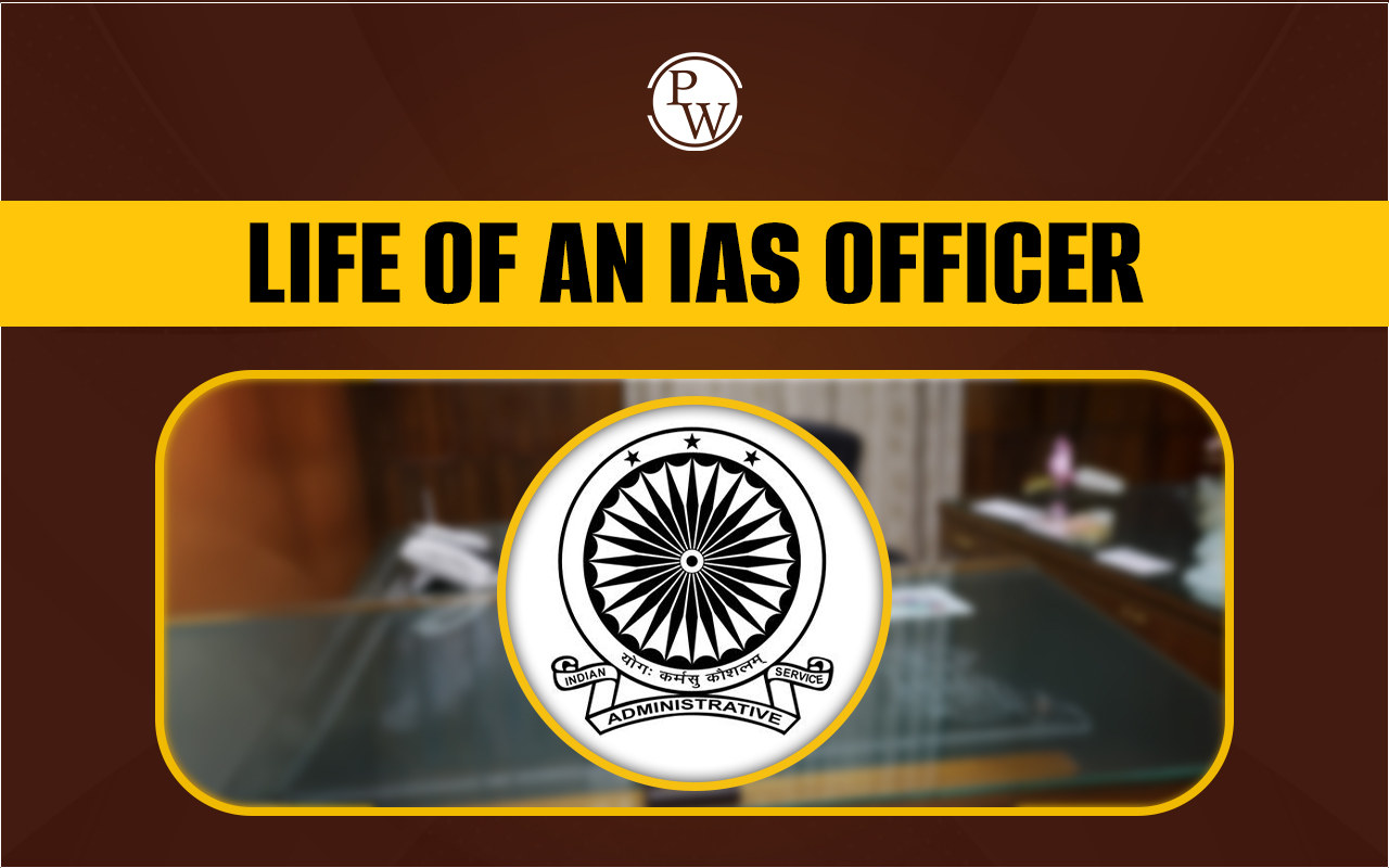 Life Of An IAS Office