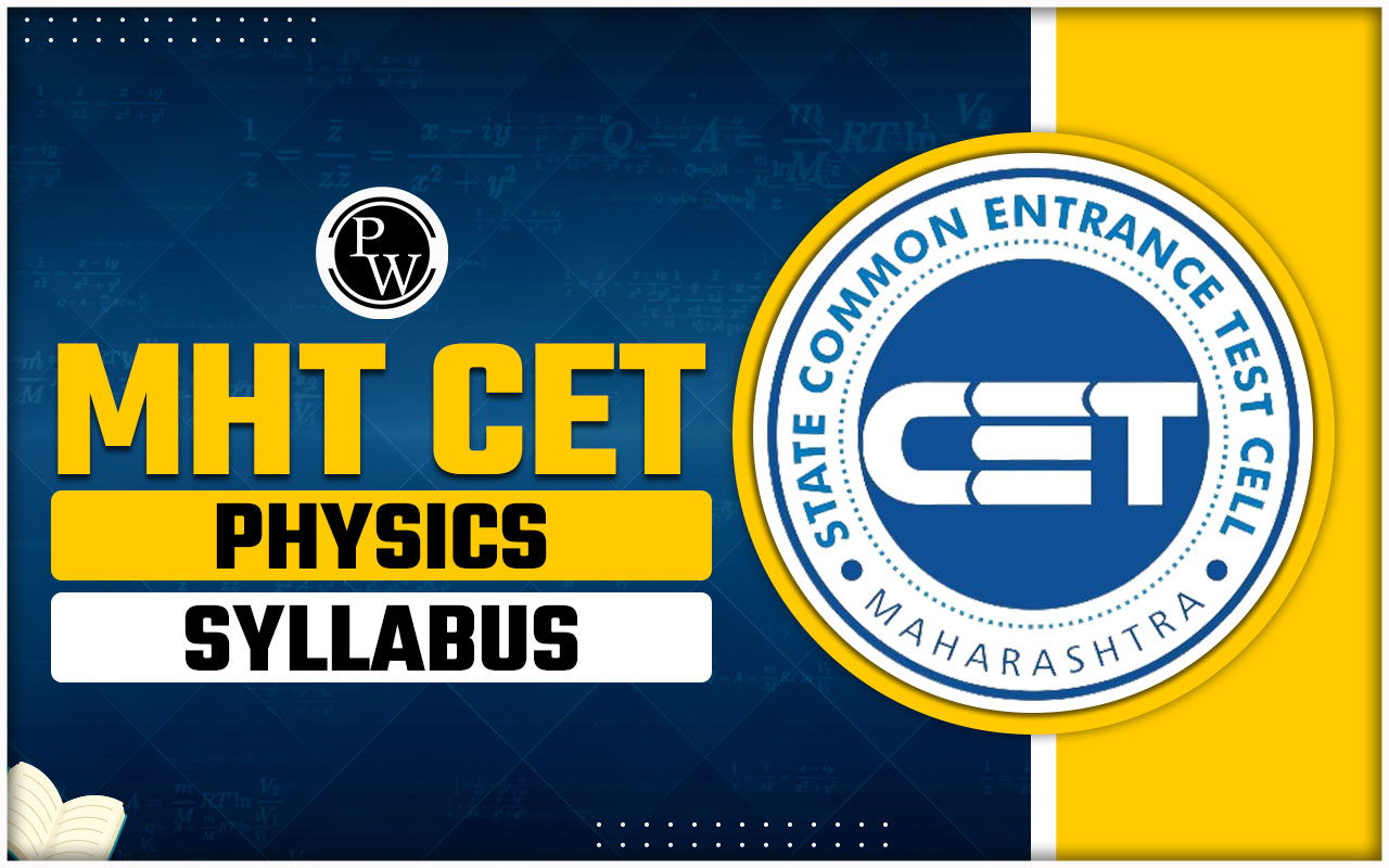 MHT CET Physics Syllabus 2024