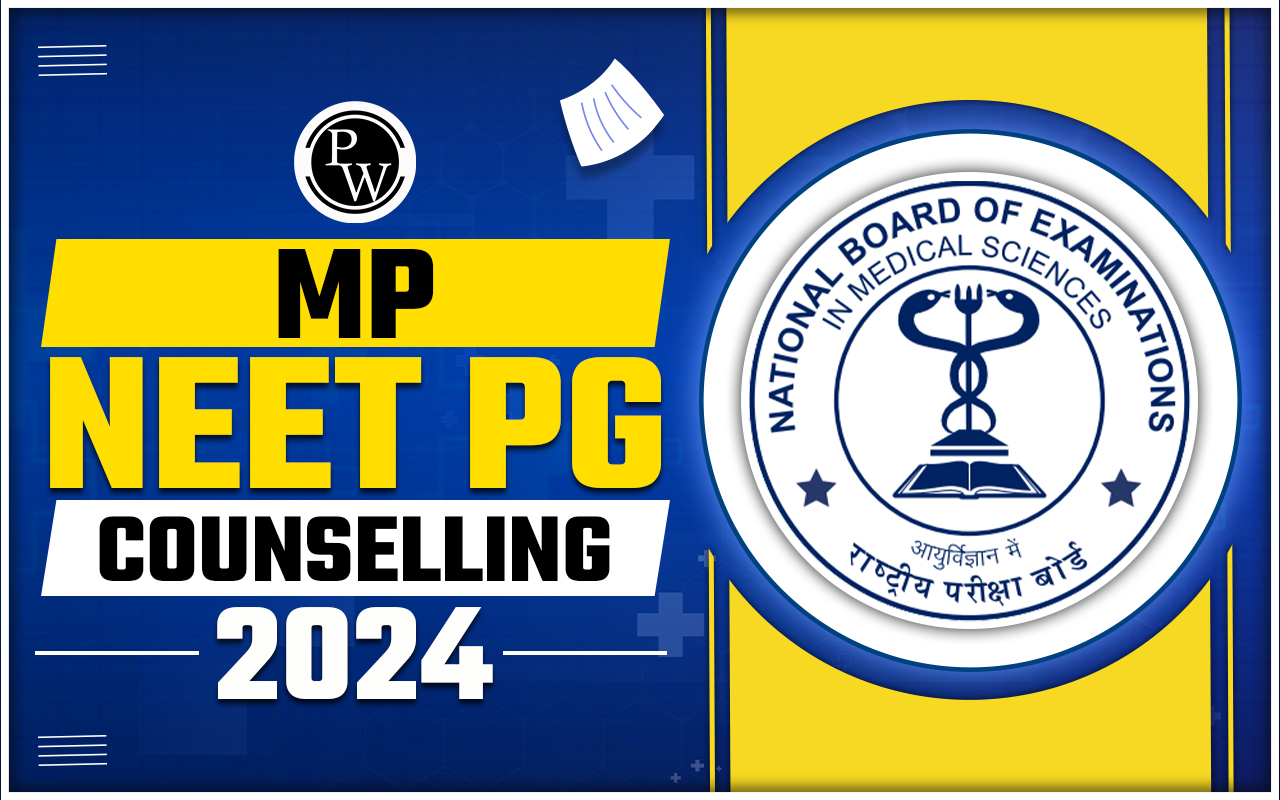 MP NEET PG Counselling 2024