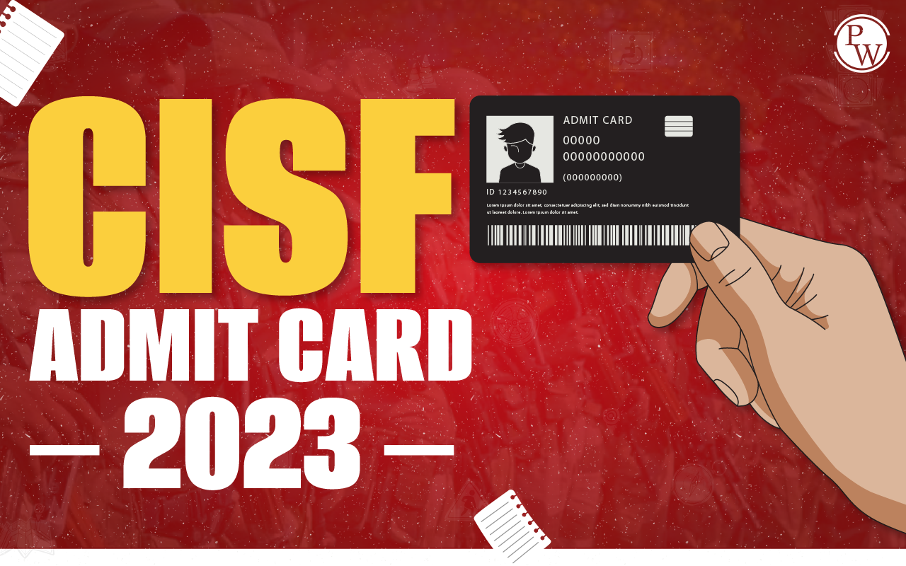 CISF Admit Card 2023