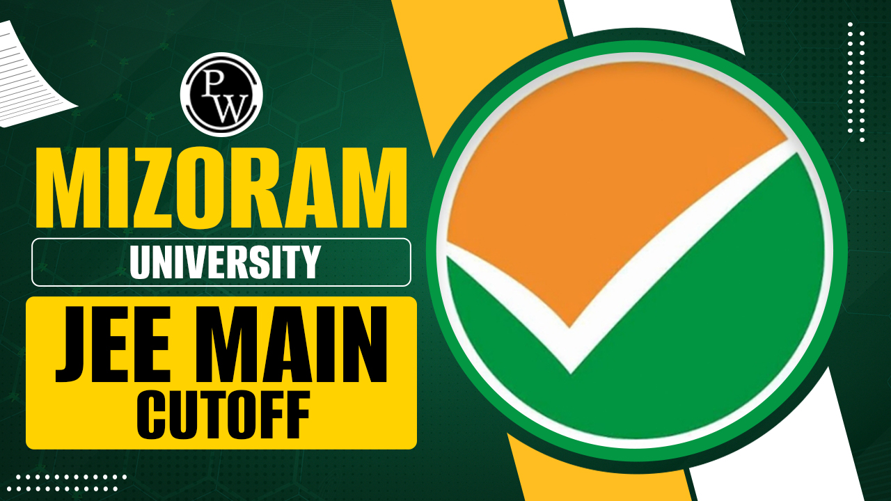Mizoram University JEE Main Cutoff 2024