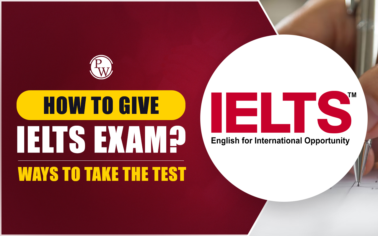 How to Give IELTS Exam