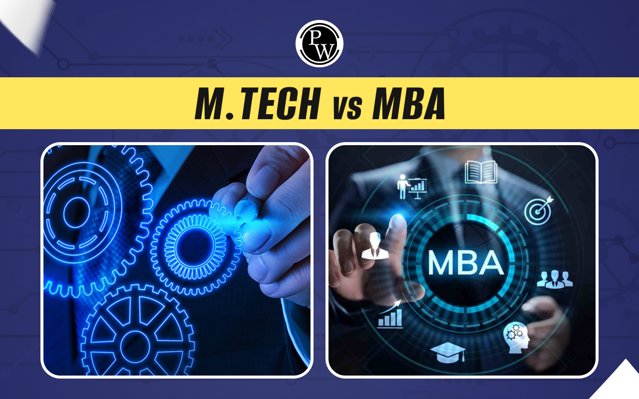 M.Tech vs MBA