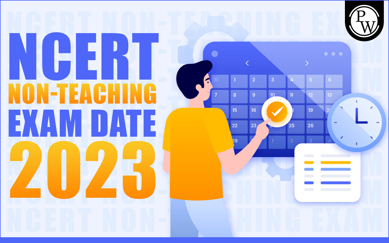 NCERT Non-Teaching Exam Date 2023