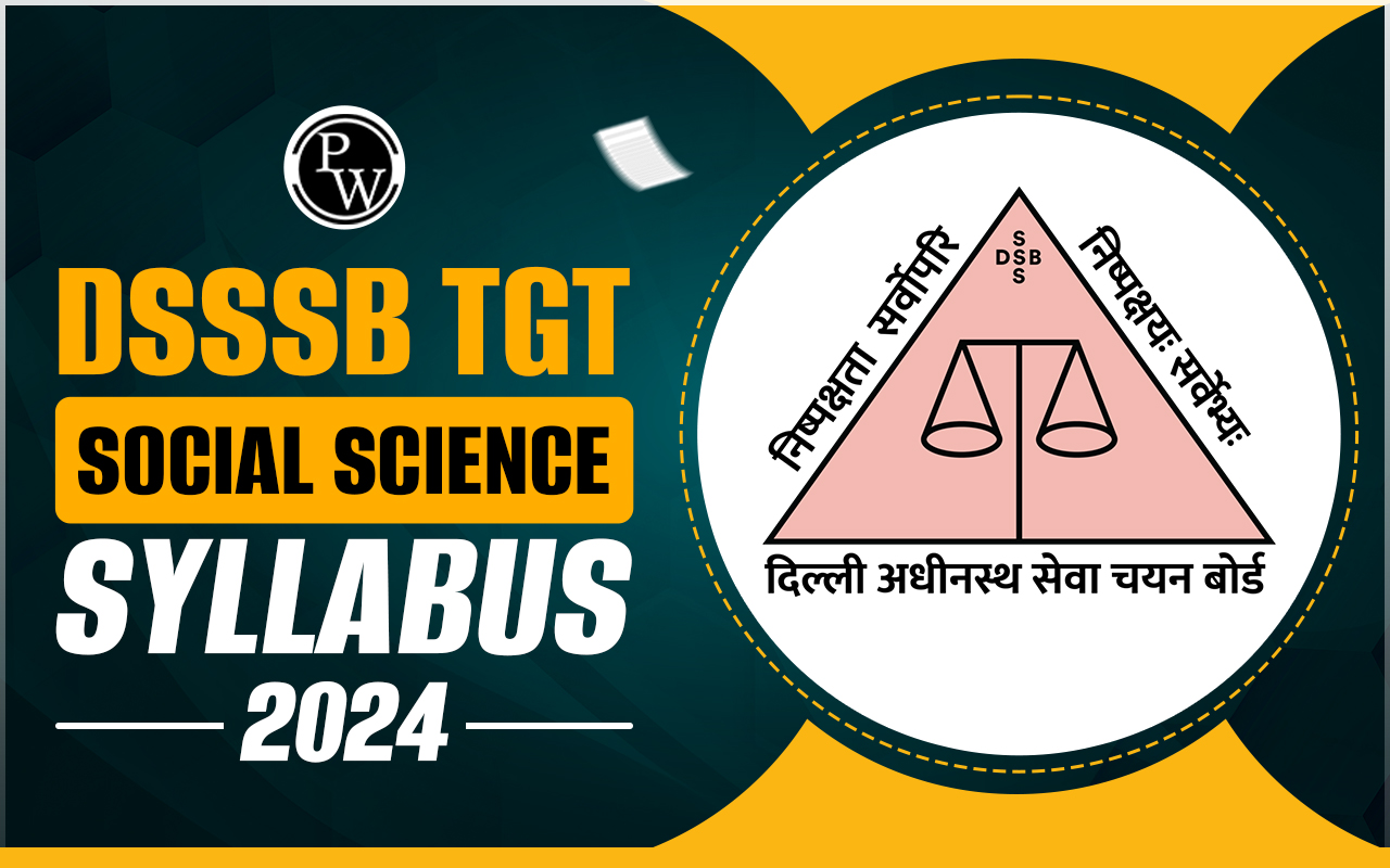 DSSSB TGT Social Science Syllabus 2024
