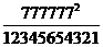 (777777)^2/12345654321