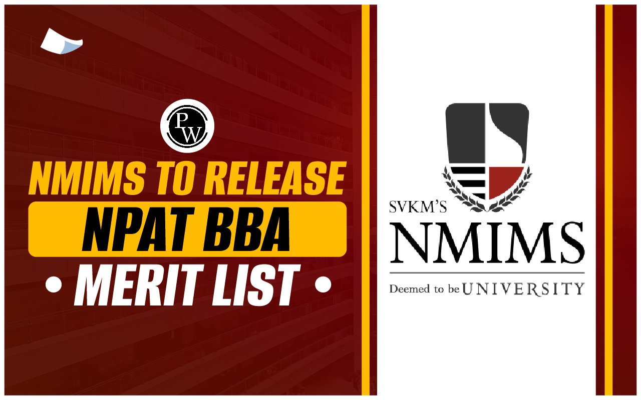 NMIMS to Release NPAT BBA Merit List 2024