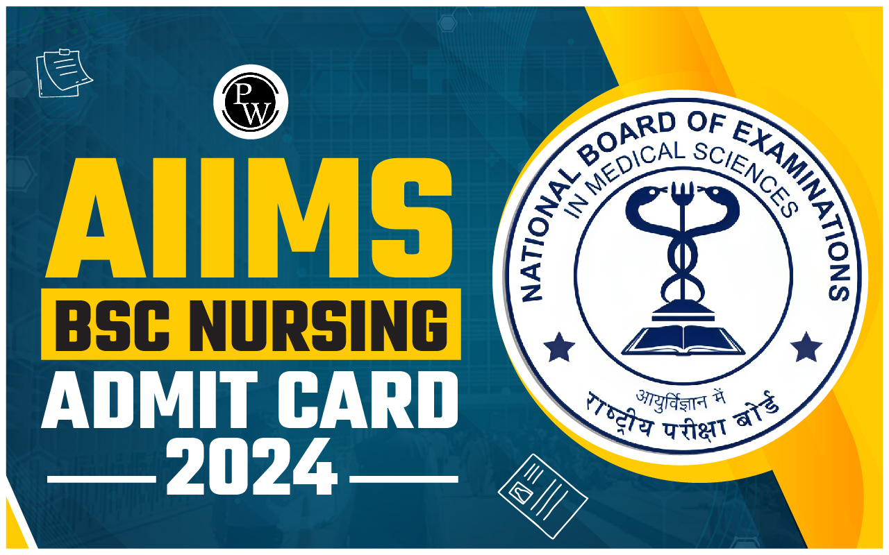 AIIMS BSc Nursing Admit Card 2024