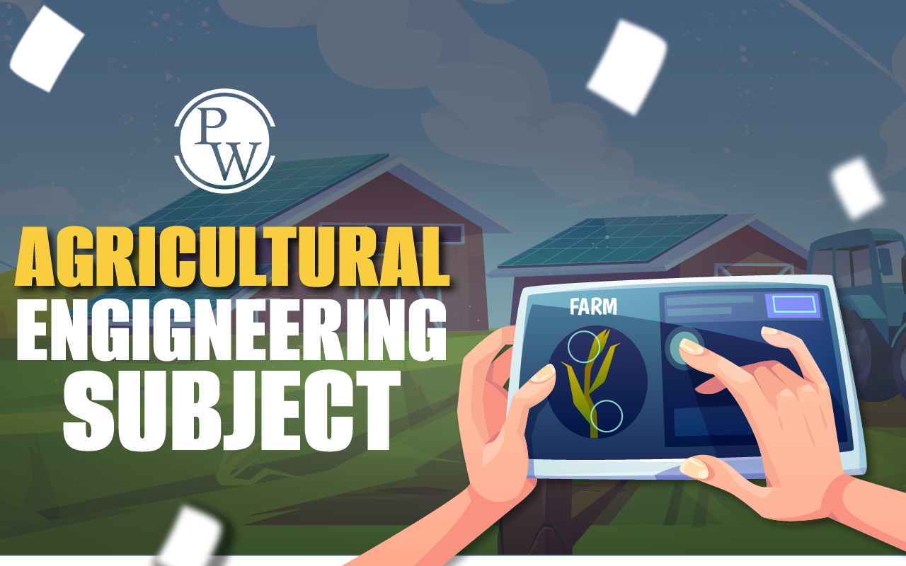 Agricultural Engineering Subjects