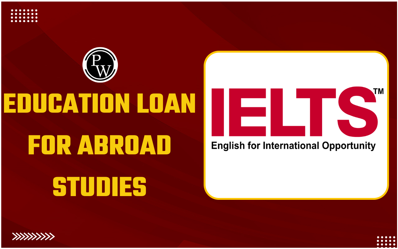 Education Loan for Abroad Studies