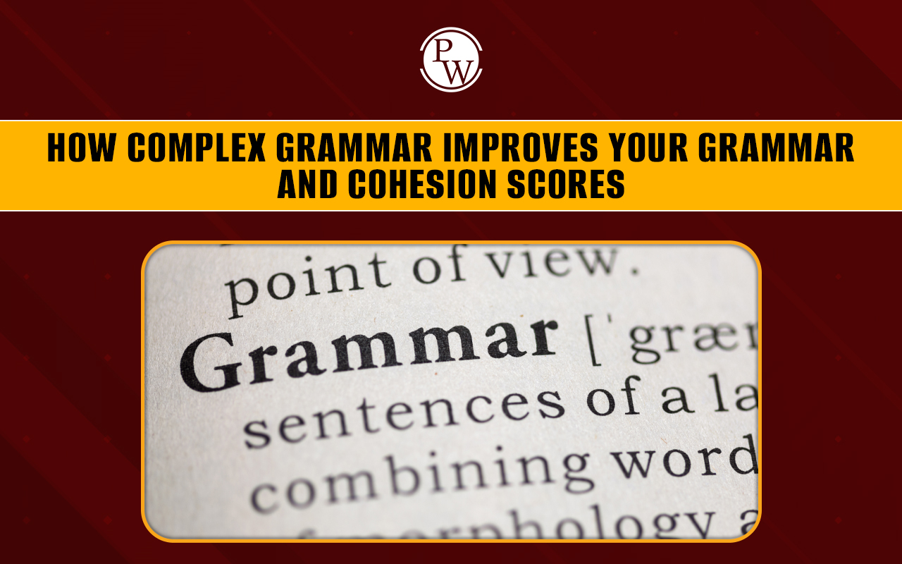 How Complex Grammar Improves Your Grammar and Cohesion Scores