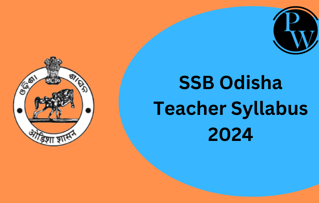 SSB Odisha Teacher Syllabus 2024