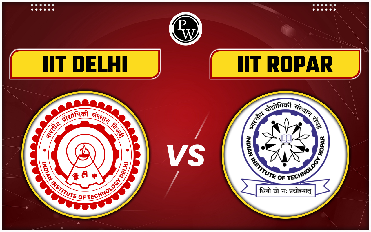 IIT Delhi vs IIT Ropar