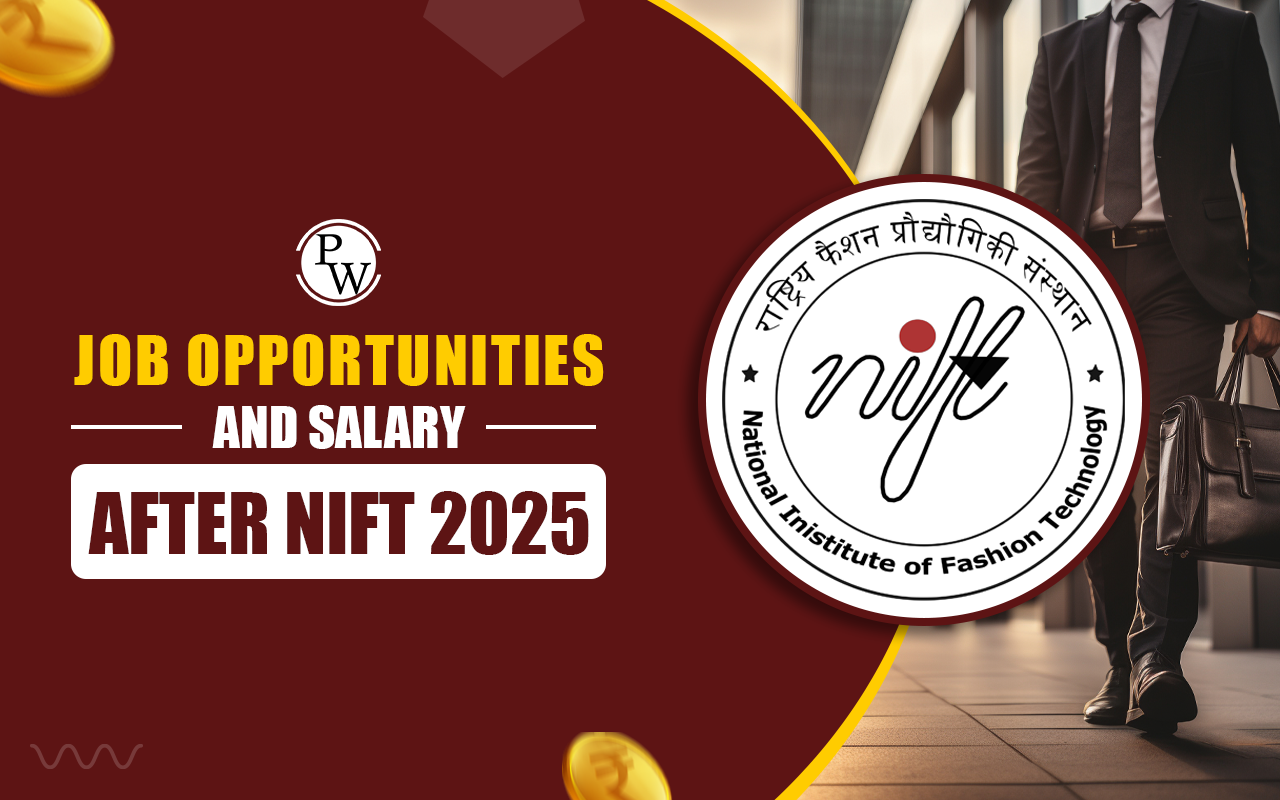 Job Opportunities and Salary After NIFT 2025