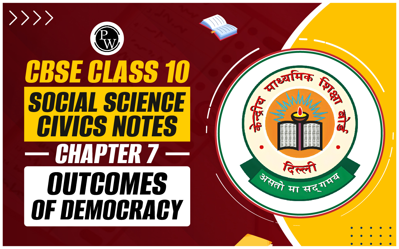 CBSE Class 10 Social Science Civics Notes Chapter 7