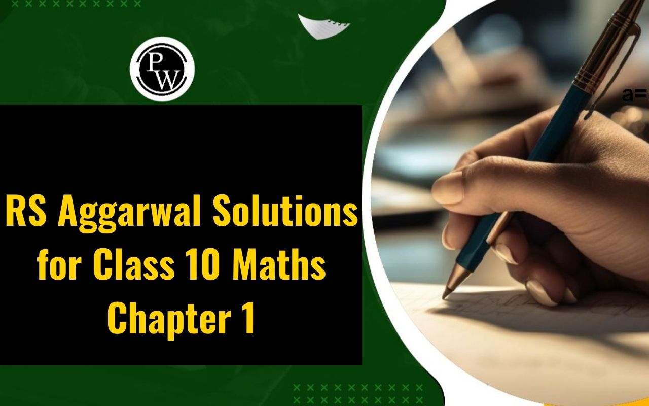 RS Aggarwal Solutions for Class 10 Maths Chapter 1