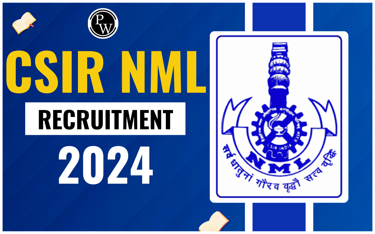 CSIR NML Recruitment 2024