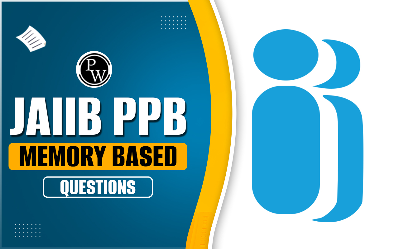 JAIIB PPB Memory Based Questions