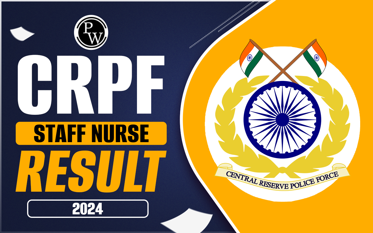 CRPF Staff Nurse Result 2024