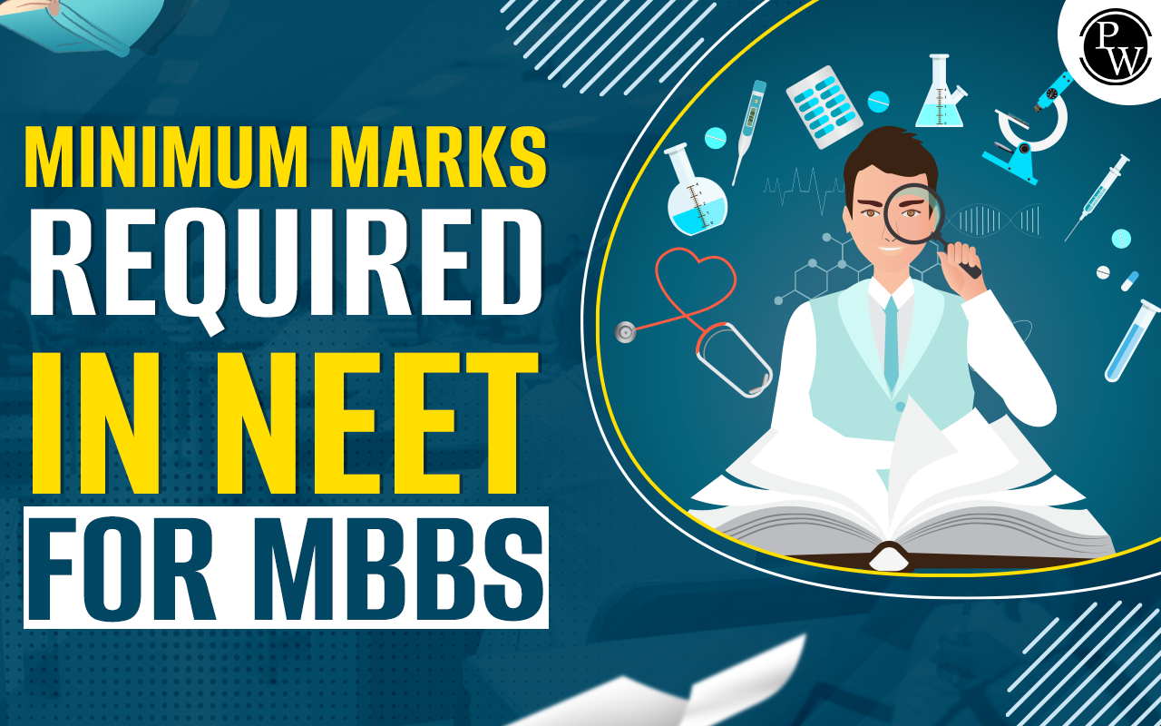 Minimum Marks Required in NEET for MBBS