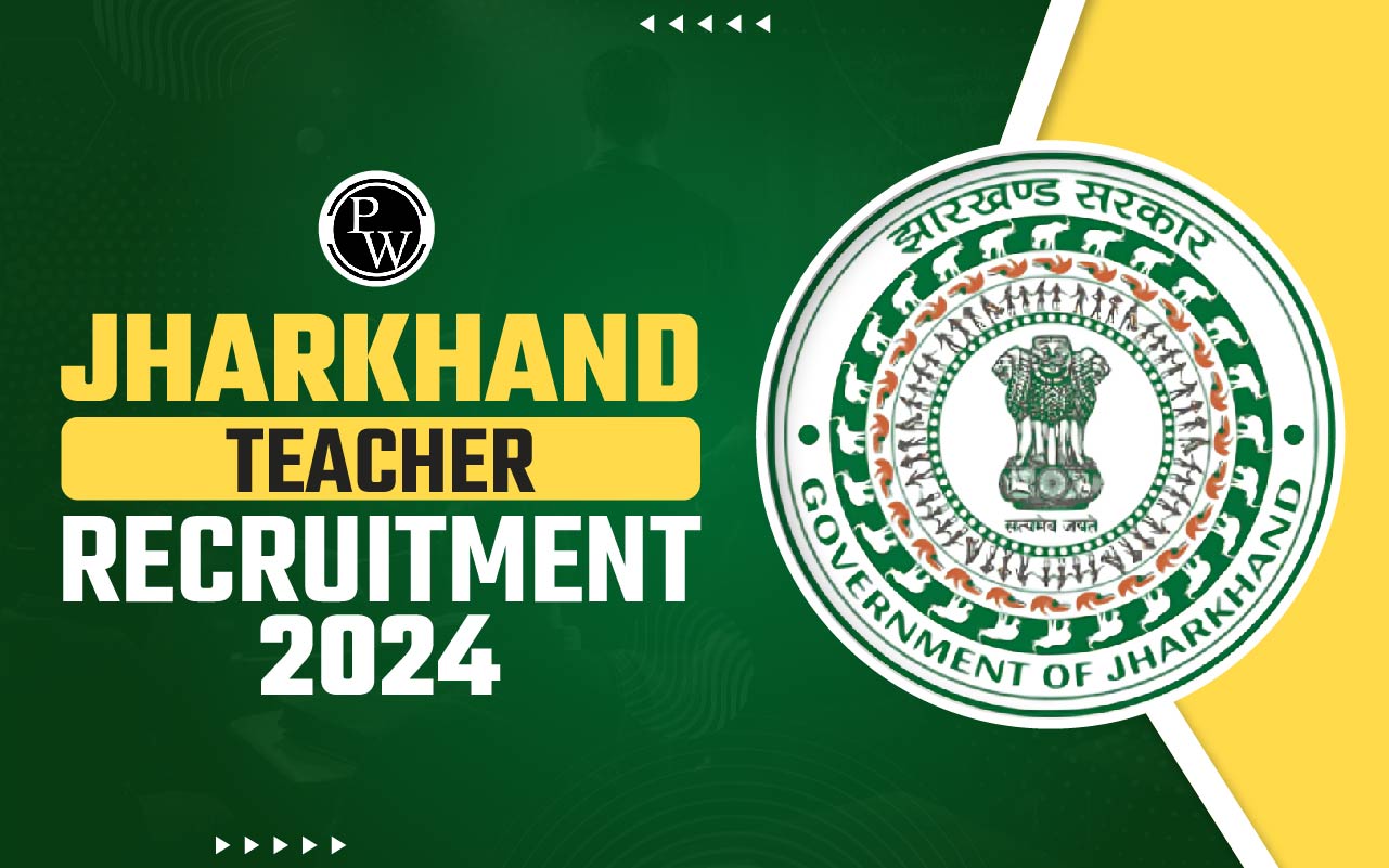 Jharkhand Teacher Recruitment 2024