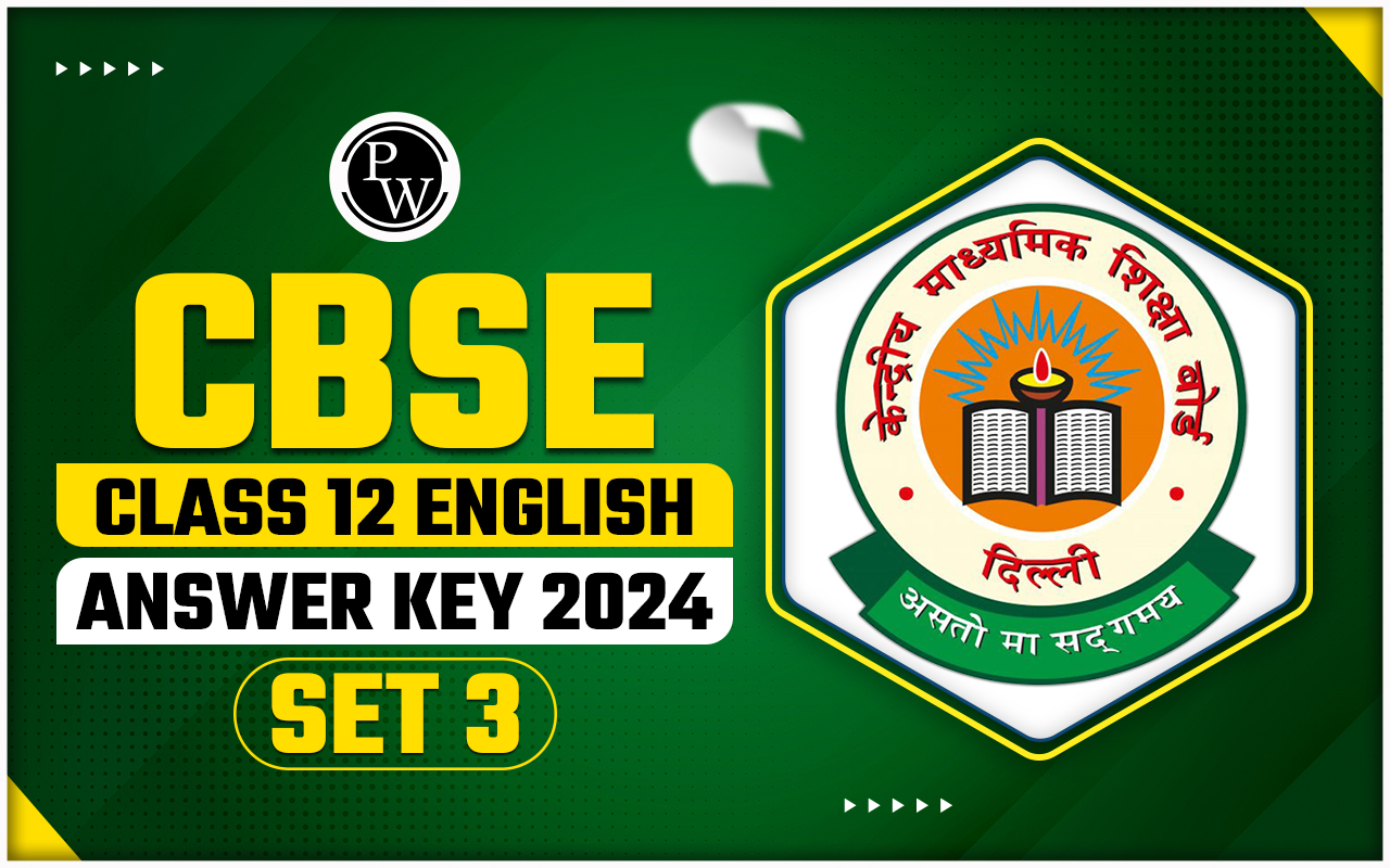 CBSE Class 12 English Answer Key 2024 Set 3