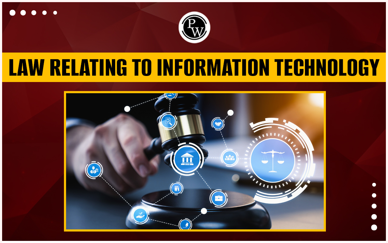 Law relating to Information Technology Under act 2000
