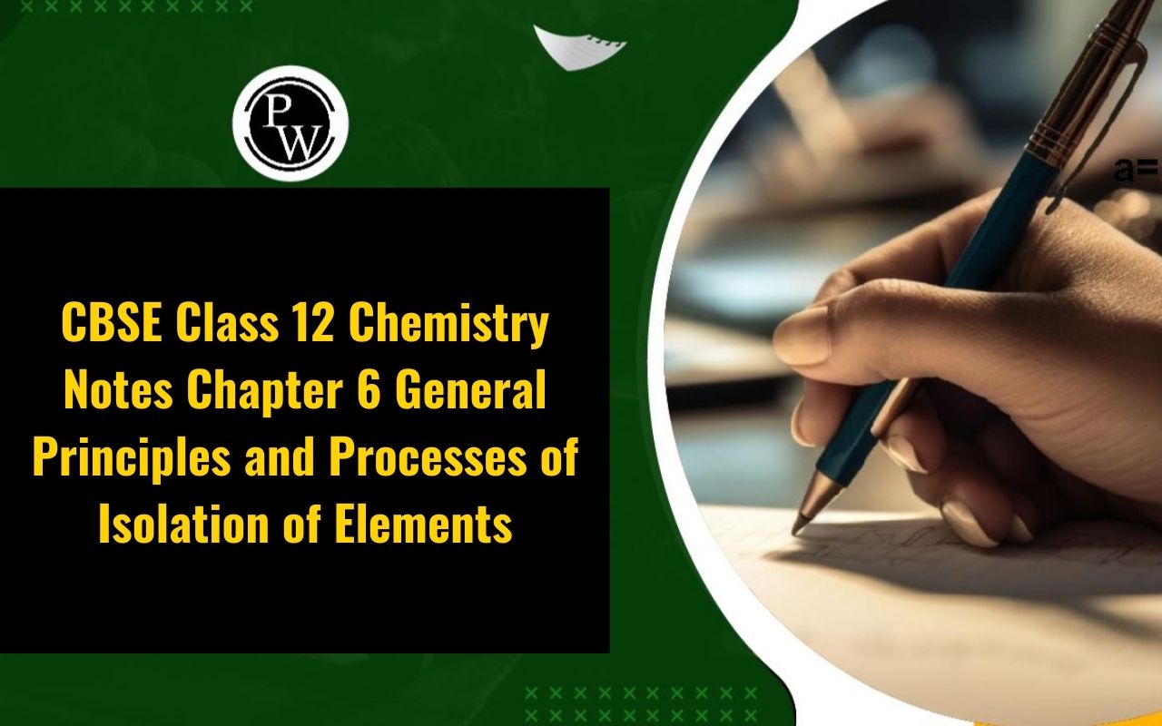 CBSE Class 12 Chemistry Notes Chapter 6