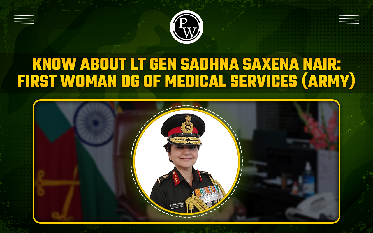 Know About Lt Gen Sadhna Saxena Nair, First woman DG of Medical Services (Army)