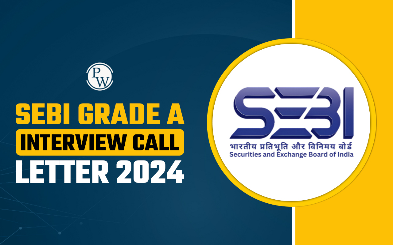 SEBI Grade A Interview Call Letter 2024