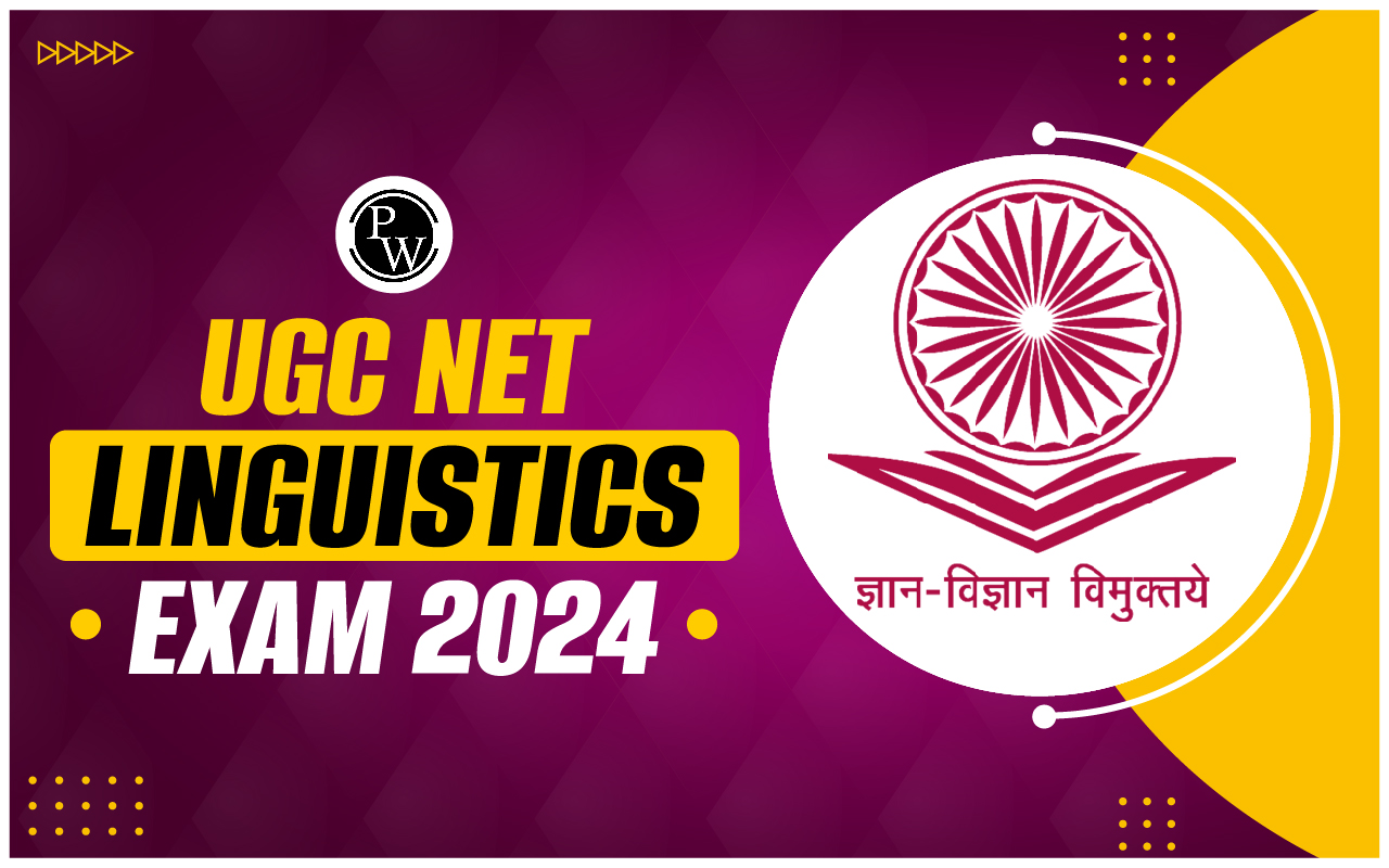 UGC NET Linguistics Exam 2024