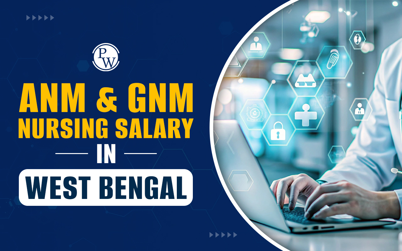 ANM & GNM Nursing Salary in West Bengal