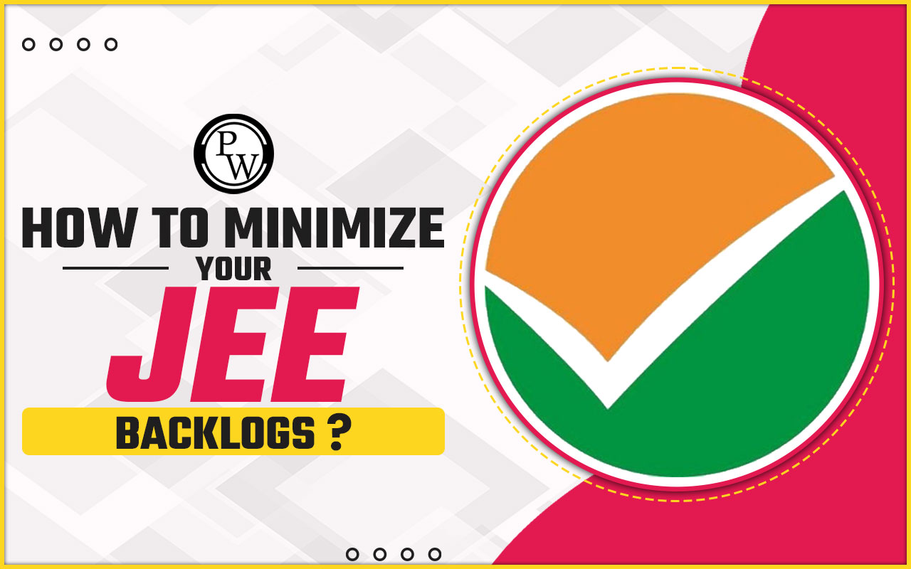 How to Minimize Your JEE backlogs