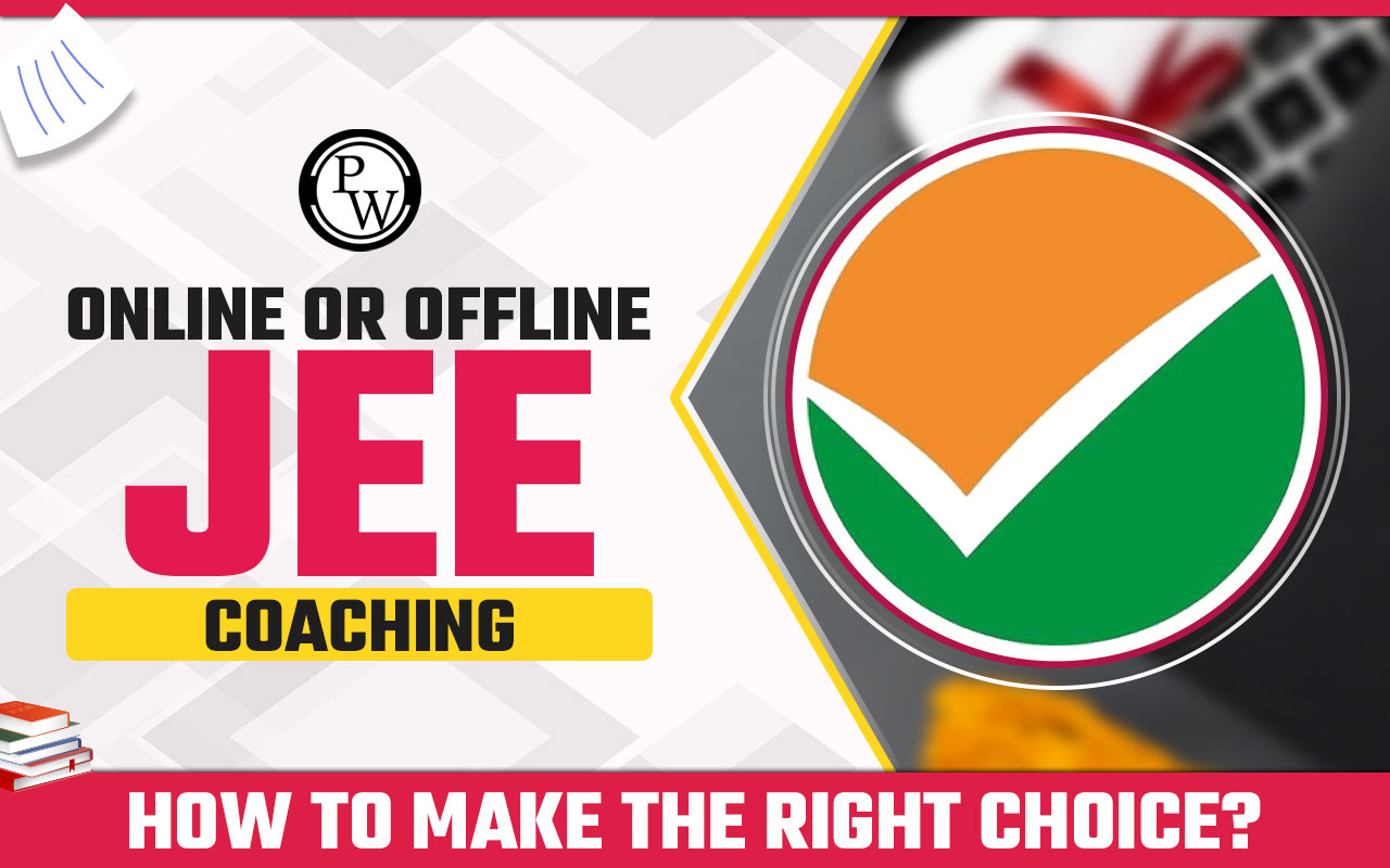 Online or Offline JEE Coaching: How to Make the Right Choice?
