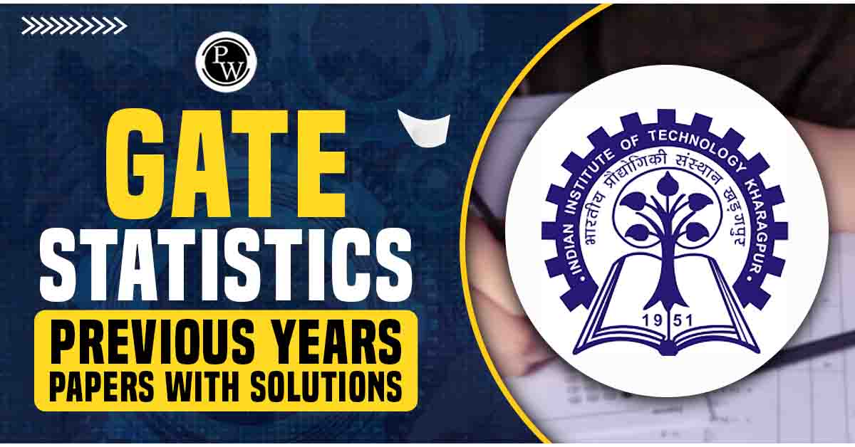 GATE Statistics Previous Years Papers with Solutions, Download GATE ST PYQs With Answers PDF